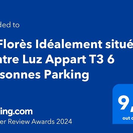 Le Flores Idealement Situe Centre Luz Appart T3 6 Personnes Parking Διαμέρισμα Luz-Saint-Sauveur Εξωτερικό φωτογραφία